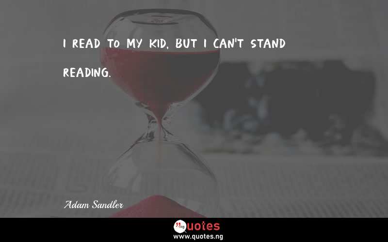 I read to my kid, but I can't stand reading.