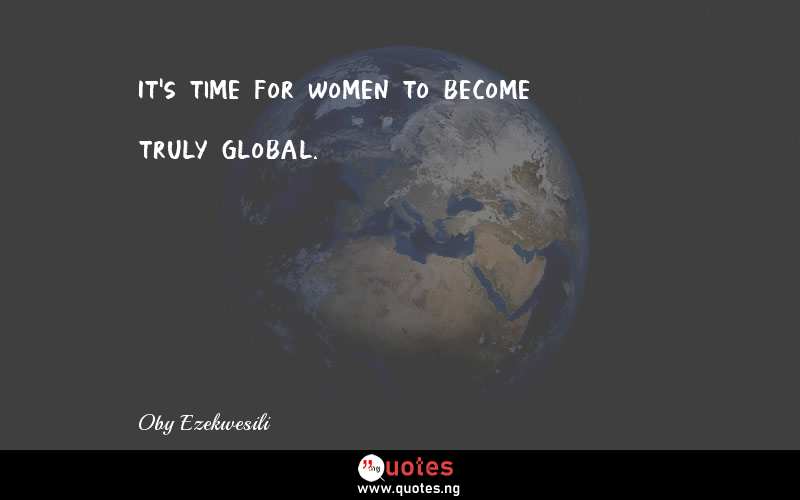 It's time for women to become truly global.