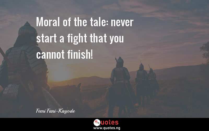 Moral of the tale: never start a fight that you cannot finish!