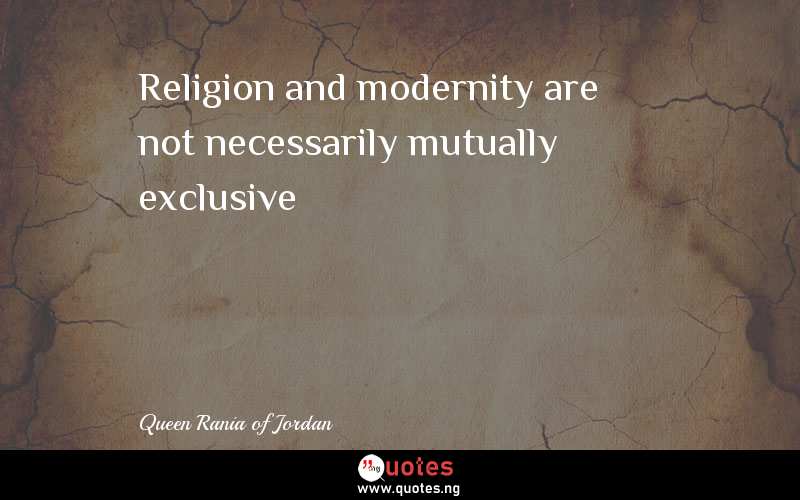 Religion and modernity are not necessarily mutually exclusive 