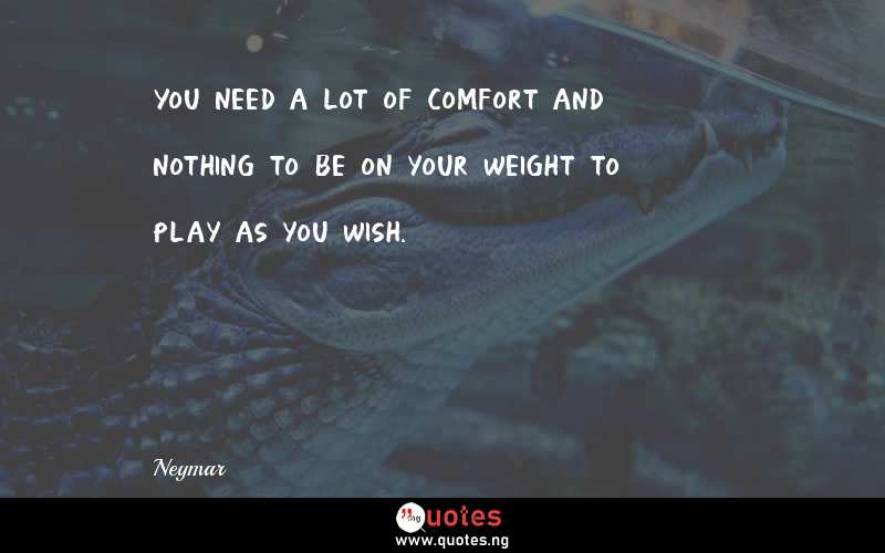You need a lot of comfort and nothing to be on your weight to play as you wish.
