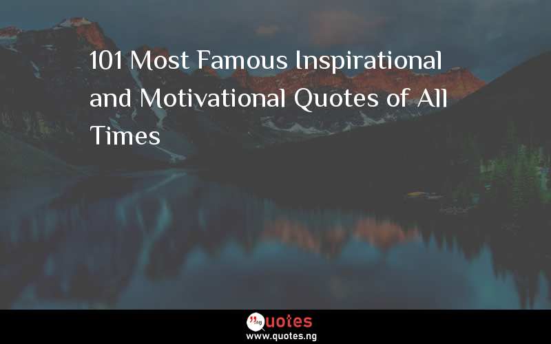 Inspirational, Motivational and Call to Action Quotes Topics - Quotes ...
